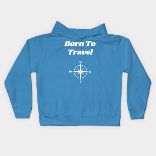 Born To Travel Kids Hoodie